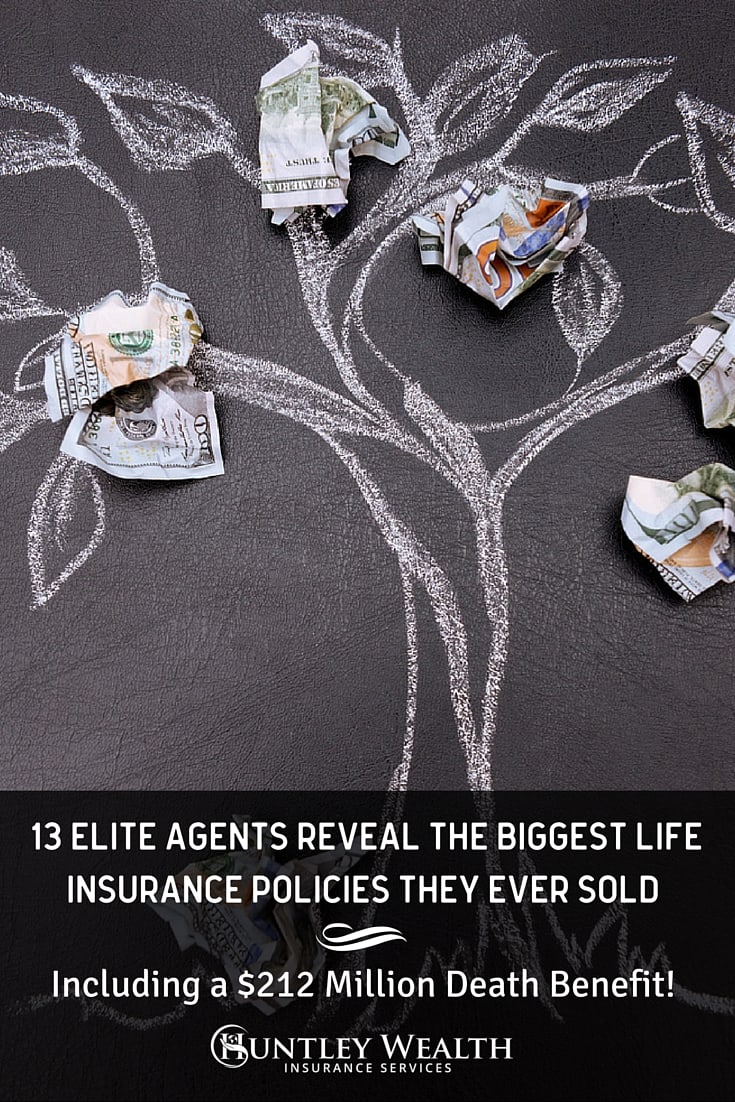 13 Elite Agents Reveal the Biggest Life Insurance Policies ...