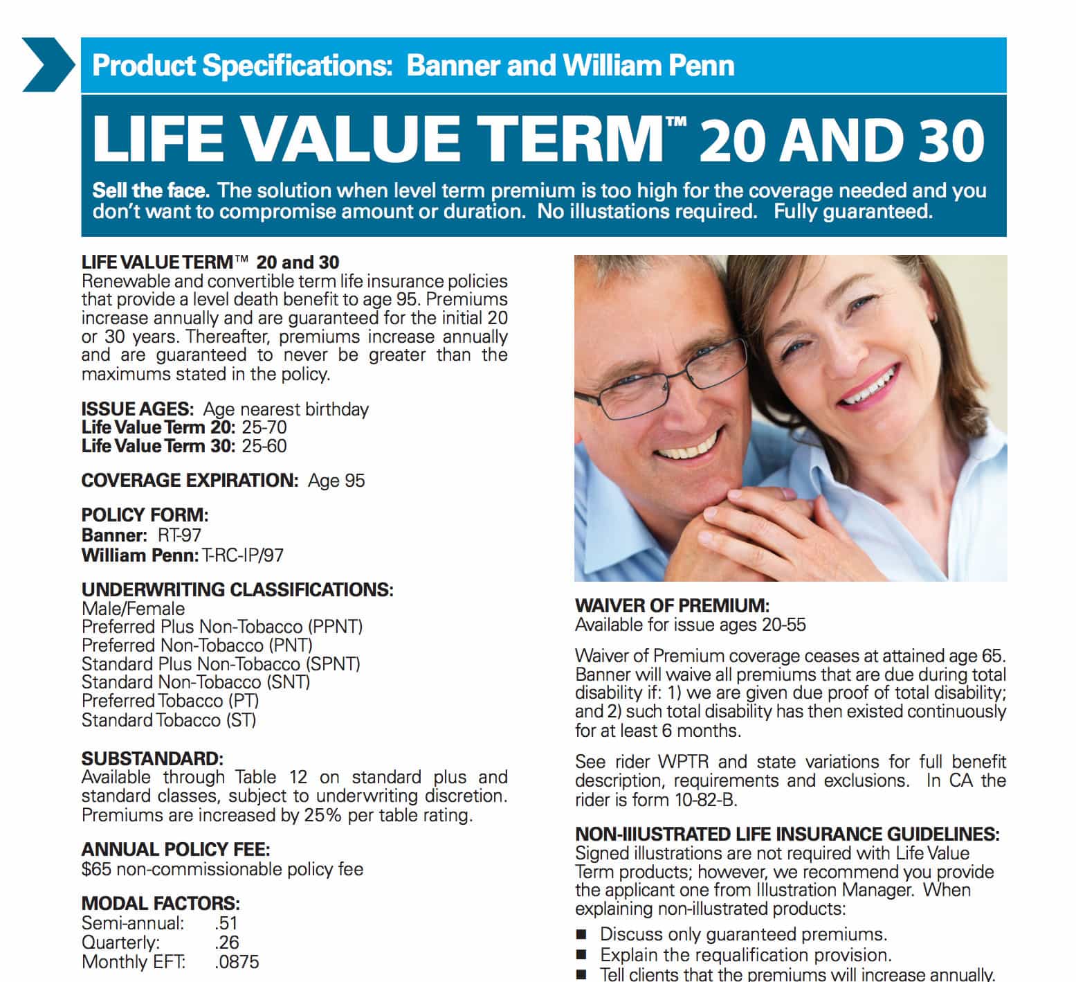 Here is a PDF of their client brochure for 20 and 30 year term insurance