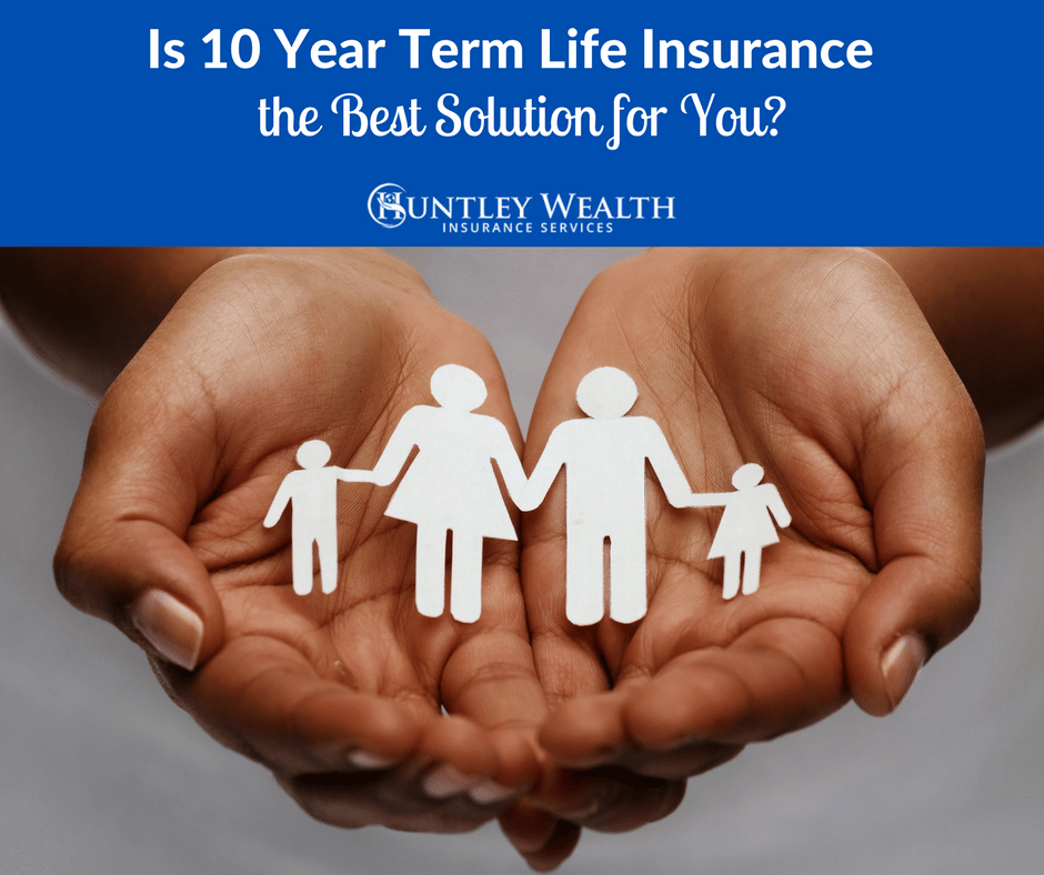 10 Year Term Life Insurance  Best Rates + Everything You Should Know