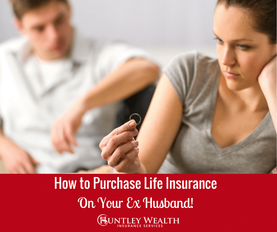 What can i do with my life insurance license ex wife
