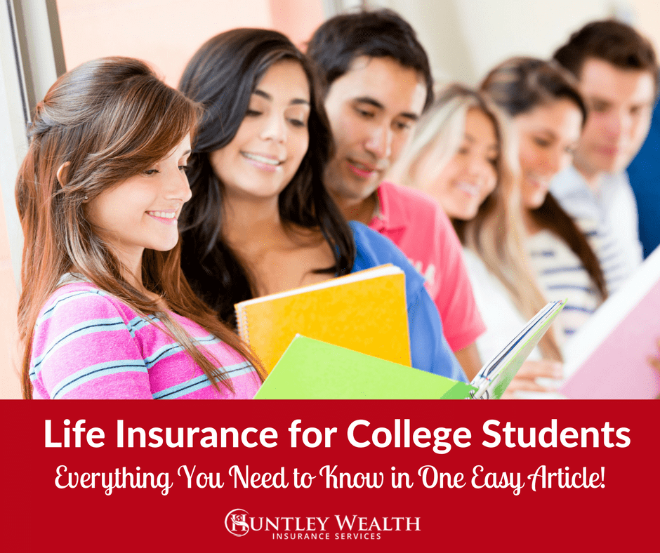 A Complete Guide to Life Insurance for College Students 