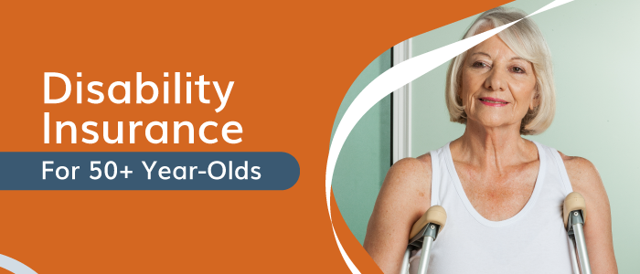 Woman in her 50's on crutches with the text "Disability Insurance for 50+ year olds)